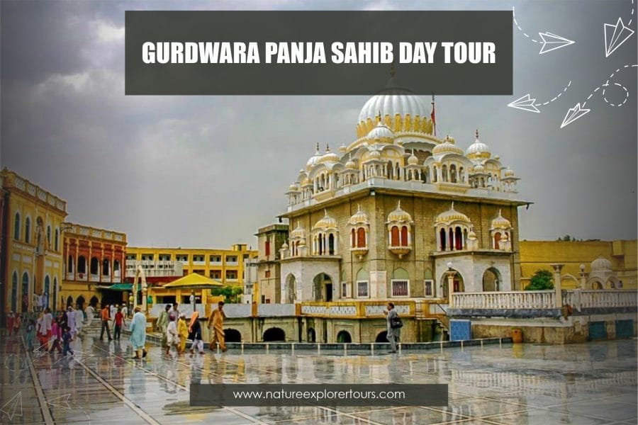 Gurdwara Panja Sahib Tour (Day Trip from Islamabad) – 01 Day