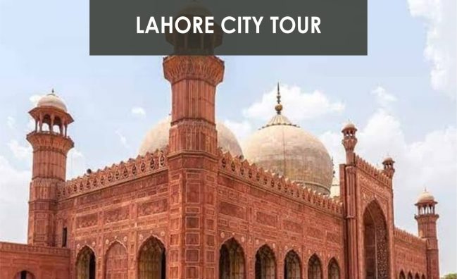Lahore City Tour – 02 Days