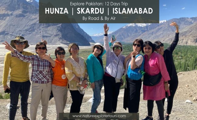 Discover Pakistan: Hunza | Skardu | Islamabad (12 Days Trip: By Air & By Road)