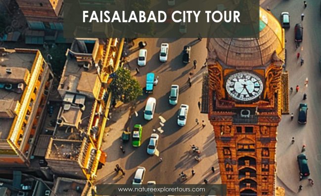 Faisalabad City Tour: A Journey through Culture & Industry
