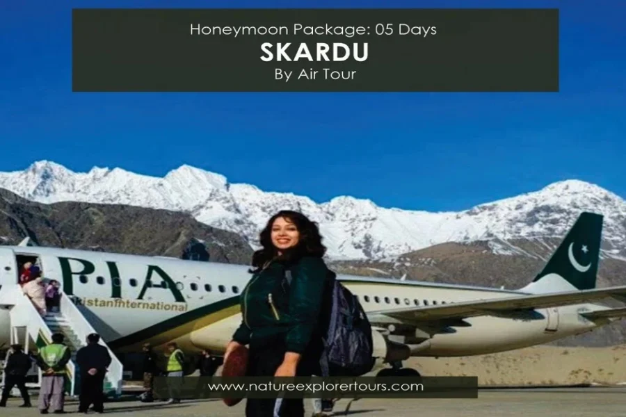 5 Days By Air Honeymoon Package for Skardu Valley
