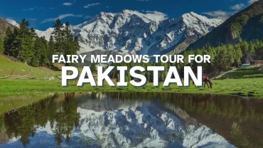 Fairy Meadows tour for Pakistan